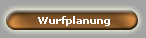 Wurfplanung